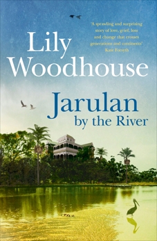 Jarulan by the River, Woodhouse, Lily