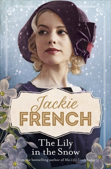 The Lily in the Snow (Miss Lily, #3), French, Jackie