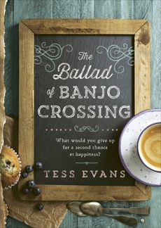 The Ballad of Banjo Crossing, Evans, Tess