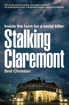 Stalking Claremont: Inside the hunt for a serial killer, Christian, Bret