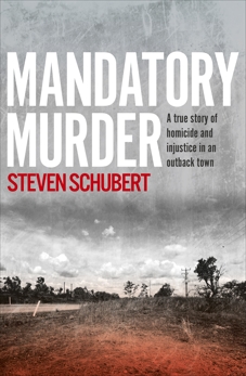 Mandatory Murder, Schubert, Steven