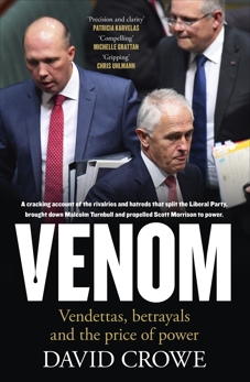 Venom: Vendettas, Betrayals and the Price of Power, Crowe, David