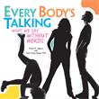 Every Body's Talking, Jackson, Donna M.