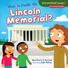 What Is Inside the Lincoln Memorial?, Rustad, Martha E. H.
