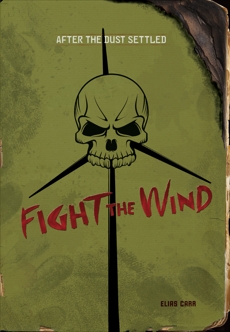 Fight the Wind, Karre, Andrew & Carr, Elias