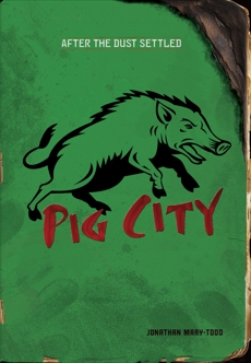 Pig City, Mary-Todd, Jonathan