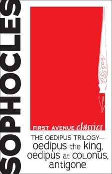 The Oedipus Trilogy — Oedipus the King, Oedipus at Colonus, Antigone, Sophocles, Sophocles