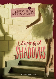 Leaping at Shadows, Atwood, Megan