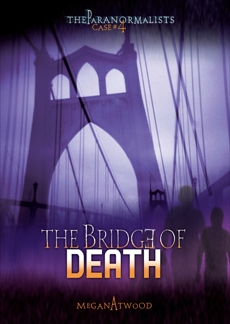 The Bridge of Death, Atwood, Megan