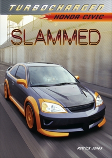 Slammed: Honda Civic, Jones, Patrick