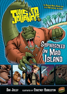 Shipwrecked on Mad Island: Book 11, Jolley, Dan