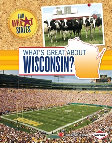 What's Great about Wisconsin?, Wittekind, Erika