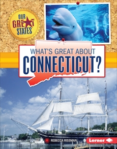 What's Great about Connecticut?, Rissman, Rebecca