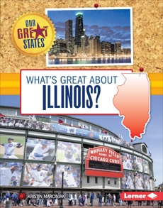 What's Great about Illinois?, Marciniak, Kristin