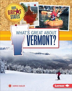 What's Great about Vermont?, Bailer, Darice