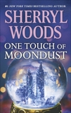 ONE TOUCH OF MOONDUST, Woods, Sherryl