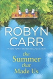 The Summer That Made Us: A Novel, Carr, Robyn