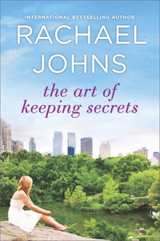 The Art of Keeping Secrets: A Novel, Johns, Rachael