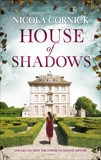 House of Shadows: An Enthralling Historical Mystery, Cornick, Nicola