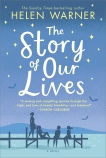 The Story of Our Lives: A Novel, Warner, Helen