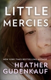 Little Mercies, Gudenkauf, Heather