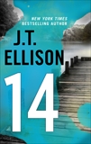 14: A Novel, Ellison, J.T.
