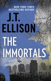 The Immortals, Ellison, J.T.