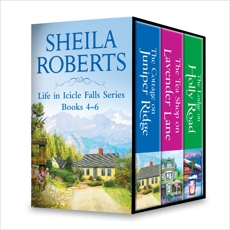 Sheila Roberts Life in Icicle Falls Series Books 4-6: An Anthology, Roberts, Sheila