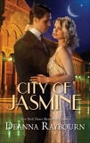 City of Jasmine, Raybourn, Deanna