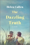 The Dazzling Truth: A Novel, Cullen, Helen