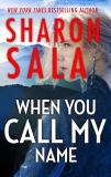 When You Call My Name, Sala, Sharon