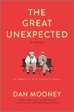 The Great Unexpected: A Novel, Mooney, Dan