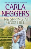 The Spring at Moss Hill, Neggers, Carla