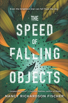The Speed of Falling Objects, Fischer, Nancy Richardson
