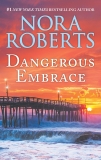 Dangerous Embrace: A 2-in-1 Collection, Roberts, Nora