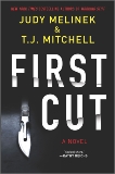 First Cut: A Novel, Melinek, Judy & Mitchell, T.J.