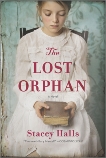 The Lost Orphan: A Novel, Halls, Stacey