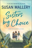 Sisters by Choice: A Novel, Mallery, Susan