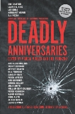 Deadly Anniversaries: A Collection of Stories from Crime Fiction's Top Authors, Muller, Marcia & Pronzini, Bill