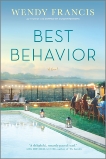 Best Behavior: A Novel, Francis, Wendy