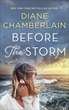 Before the Storm: A Novel, Chamberlain, Diane