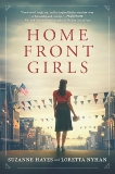 Home Front Girls: A Novel, Hayes, Suzanne & Nyhan, Loretta