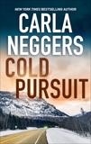 Cold Pursuit: A Thrilling Romantic Suspense, Neggers, Carla