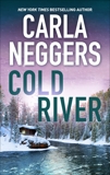 Cold River: A Thrilling Romantic Suspense, Neggers, Carla