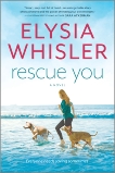 Rescue You, Whisler, Elysia