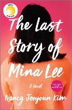 The Last Story of Mina Lee: A Novel, Kim, Nancy Jooyoun