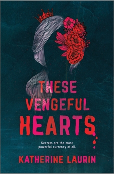 These Vengeful Hearts, Laurin, Katherine