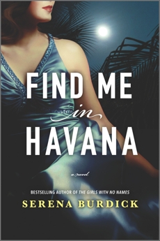 Find Me in Havana: A Novel, Burdick, Serena