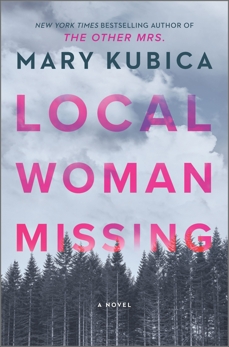 Local Woman Missing: A Novel, Kubica, Mary