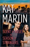 Scent of Roses & Season of Strangers, Martin, Kat